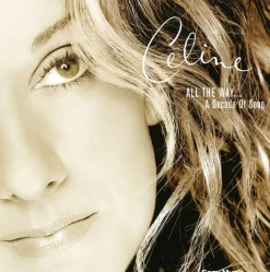All the Way ... a Decade of Song (CD) - Celine Dion