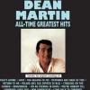 All Time Greatest Hits (CD) - Dean Martin