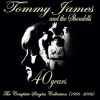 40 Years The Complete Singles Collection (1966-2006) (CD) - Tommy James