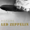 Before Led Zeppelin (CD) - Led Zeppelin