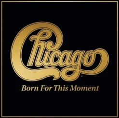 Born For This Moment (Vinyl) - Chicago