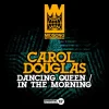 Dancing Queen / In The Morning (CD) - Carol Douglas