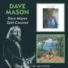 Dave Mason / Split Coconut (CD) - Dave Mason