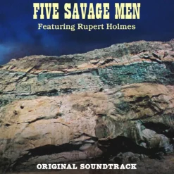 Five Savage Men (Original Soundtrack) (Vinyl) - Rupert Holmes