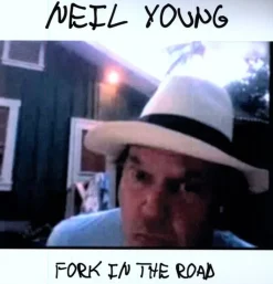 Fork in the Road (Vinyl) - Neil Young