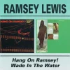 Hang on Ramsey / Wade in the Water (CD) - Ramsey Lewis