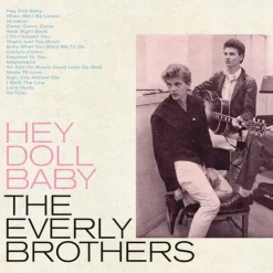 Hey Doll Baby (Vinyl) - The Everly Brothers