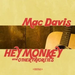 Hey Monkey & Other Favorites (CD) - Mac Davis