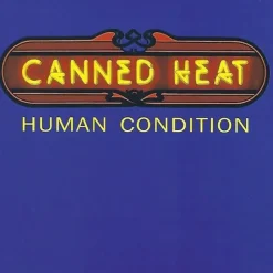 Human Condition (CD) - Canned Heat
