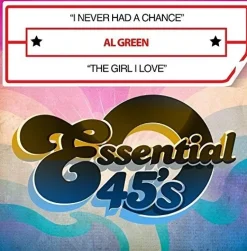 I Never Had A Chance / The Girl I Love (CD) - Al Green