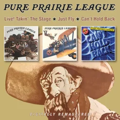 Live! Takin' The Stage / Just Fly / Can't Hold Back (CD) - Pure Prairie League