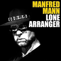 Lone Arranger (CD) - Manfred Mann