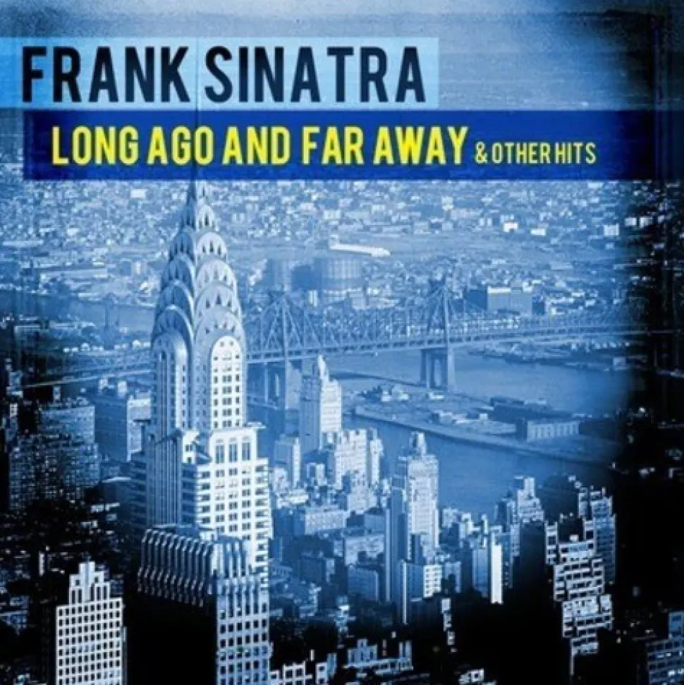 Long Ago and Far Away & Other Hits (CD) - Frank Sinatra