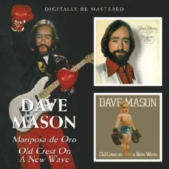 Mariposa de Oro / Old Crest on a New Wave (CD) - Dave Mason