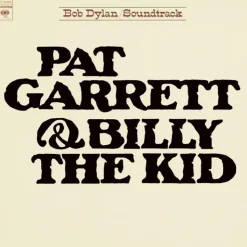Pat Garrett & Billy The Kid (Vinyl) - Bob Dylan