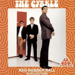 Red Rubber Ball: A Collection (CD) - The Cyrkle
