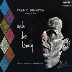 Sings For Only The Lonely (60th Anniversary Stereo Mix) (CD) - Frank Sinatra