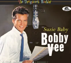 The Drugstore's Rockin': Suzie Baby (CD) - Bobby Vee